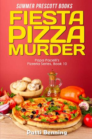 [Papa Pacelli's Pizzeria 10] • Fiesta Pizza Murder